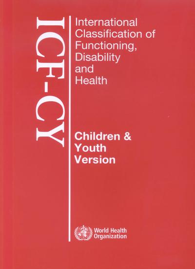 International Classification of Functioning, Disability and Health for Children